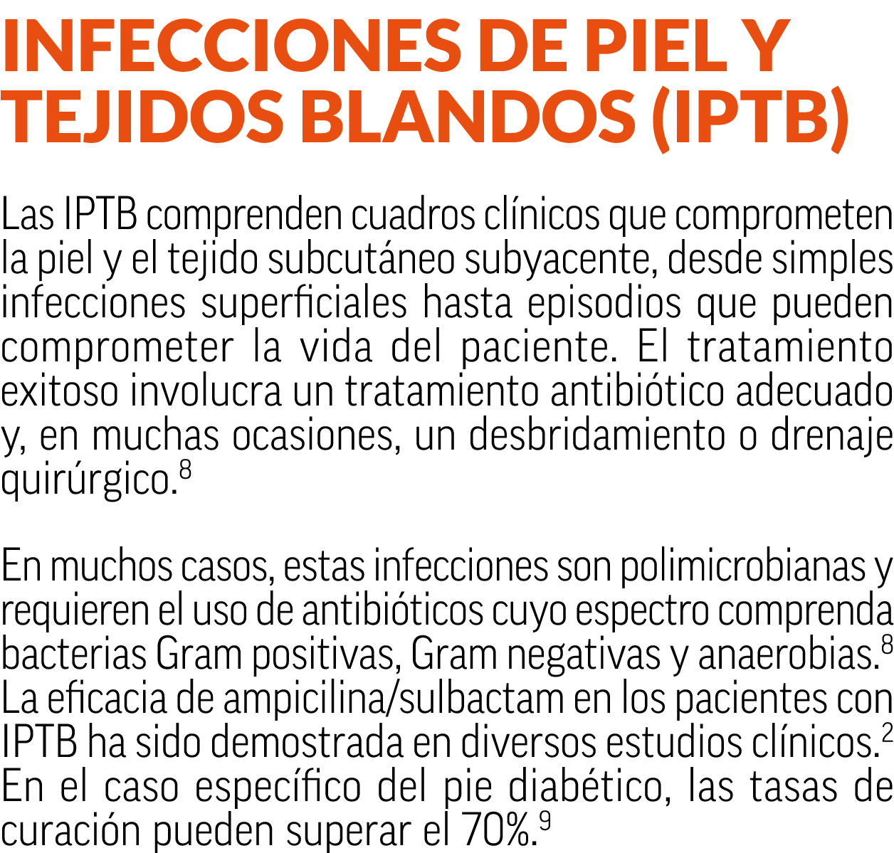 Infecciones de piel y tejidos blandos (IPTB) Las IPTB comprenden cuadros cl nicos que comprometen la piel y el tejido...