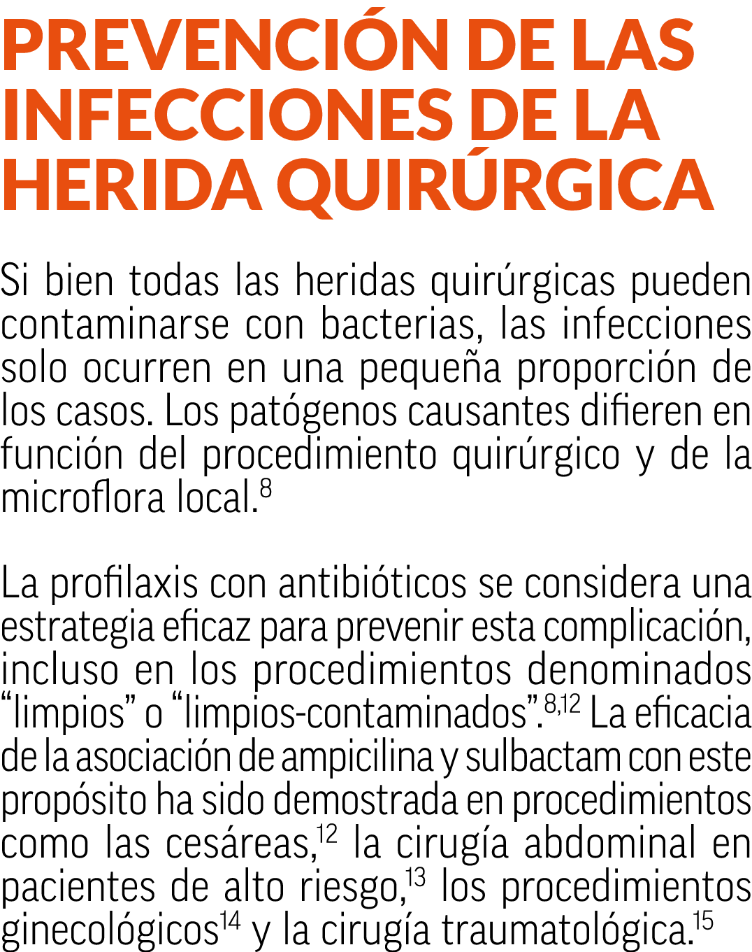 Prevenci n de las infecciones de la herida quir rgica Si bien todas las heridas quir rgicas pueden contaminarse con b...