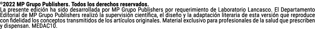 ©2022 MP Grupo Publishers. Todos los derechos reservados. La presente edici n ha sido desarrollada por MP Grupo Publi...